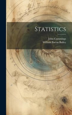 Statistics - Bailey, William Bacon; Cummings, John