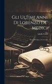 Gli Ultimi Anni Di Lorenzo De' Medici: Duca D'Urbino (1515-1519)