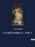 LA METAFISICA - VOL I