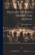 History Of King Henry The Eighth - Bild 1