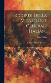 Ricordi Della Vita Di Due Generali Italiani: F. Brignone E Giov. Durando...