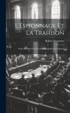 L'Espionnage Et La Trahison: Étude De Droit Francais Et De Legislation Compareé