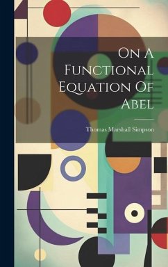 On A Functional Equation Of Abel - Simpson, Thomas Marshall