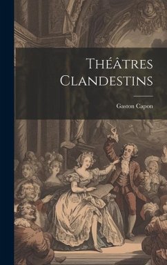 Théâtres Clandestins - Capon, Gaston