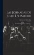 Las Jornadas De Julio En Madrid: Drama... - Bild 1