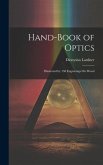 Hand-Book of Optics: Illustrated by 158 Engravings On Wood