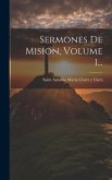 Sermones De Mision, Volume 1...