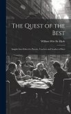 The Quest of the Best: Insights Into Ethics for Parents, Teachers and Leaders of Boys