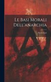 Le basi morali dell'anarchia