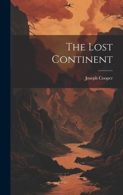 The Lost Continent - Cooper, Joseph