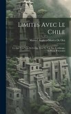 Limites Avec Le Chile: Ce Que L'on Voit, Et Ce Que L'on Ne Voit Pas; L'arbitrage; La Punta D'atacama