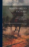 Marching to Victory: The Second Period of the War of the Rebellion Including the Year 1863; Volume 5