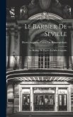 Le Barbier De Seville: Le Mariage De Figaro, La Mire Coupable