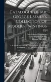 Catalogue Of Mr. George I. Seney's Collection Of Modern Paintings: To Be Sold By Auction ... At Chickering Hall ... Under The Management Of The Americ
