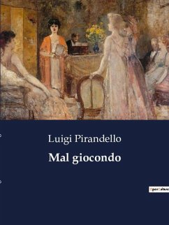 Mal giocondo - Pirandello, Luigi