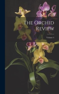 The Orchid Review; Volume 4 - Anonymous