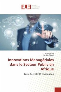 Innovations Managériales dans le Secteur Public en Afrique - Hantem, Aziz;Elkahri, Lamiae