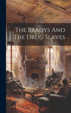 The Bradys And The Drug Slaves - Anonymous