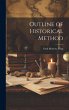 Outline of Historical Method - Bild 1