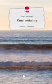 Cruel certainty. Life is a Story - story.one