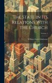 The State in Its Relations With the Church; Volume 2