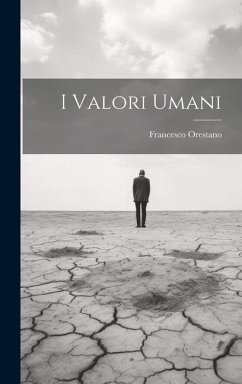 I Valori Umani - Orestano, Francesco