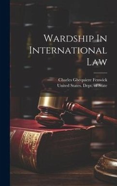 Wardship In International Law - Fenwick, Charles Ghequiere