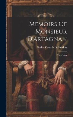 Memoirs Of Monsieur D'artagnan: The Cadet