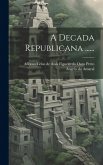 A Decada Republicana ...... A Decada Republicana ......