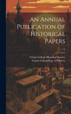An Annual Publication of Historical Papers; 1-4