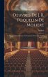 Oeuvres De J. B. Poquelin De Moliere:... - Bild 1