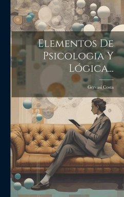 Elementos De Psicologia Y Lógica... - Costa, Gervasi