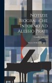 Notizie Biografiche Intorno Ad Alessio Prati: Maestro Di Musica Ferrarese...