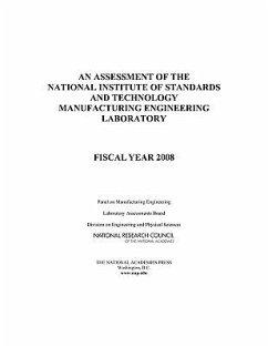 An Assessment of the National Institute of Standards and Technology Manufacturing Engineering Laboratory - National Research Council; Division on Engineering and Physical Sciences; Laboratory Assessments Board; Panel on Manufacturing Engineering