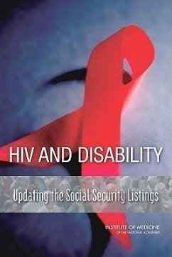 HIV and Disability - Institute Of Medicine; Board on the Health of Select Populations; Committee on Social Security HIV Disability Criteria