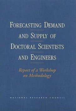 Forecasting Demand and Supply of Doctoral Scientists and Engineers - National Research Council; Office of Scientific and Engineering Personnel