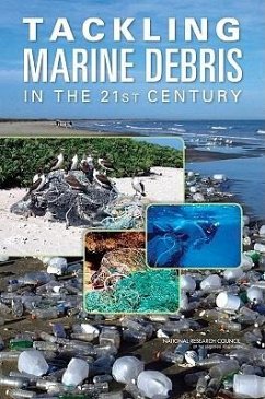 Tackling Marine Debris in the 21st Century - National Research Council; Division On Earth And Life Studies; Ocean Studies Board; Committee on the Effectiveness of International and National Measures to Prevent and Reduce Marine Debris and Its Impacts