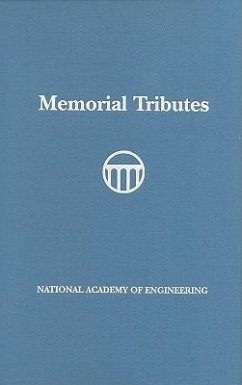 Memorial Tributes - National Academy Of Engineering; National Academy Of Engineering