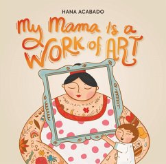 My Mama Is a Work of Art - Acabado, Hana