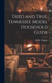 Tried and True. Tennessee Model Household Guide