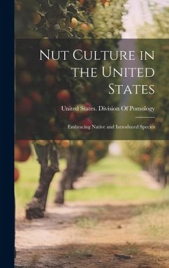 Nut Culture in the United States: Embracing Native and Introduced Species