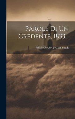 Parole Di Un Credente, 1833...