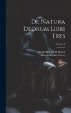 De Natura Deorum Libri Tres; Volume 2