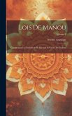 Lois De Manou: Comprenant Les Institutions Religieuses Et Civiles Des Indiens; Volume 2