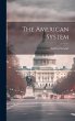The American System - Bild 1
