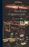 Cours De Phrénologie...