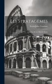 Les Stratagèmes: Aqueducs De La Ville De Rome