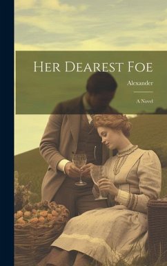 Her Dearest Foe - Alexander