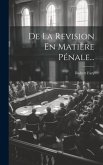 De La Revision En Matière Pénale...