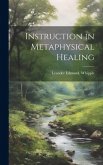 Instruction in Metaphysical Healing